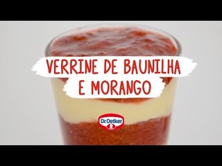 Receita: Verrine de Baunilha e Morango