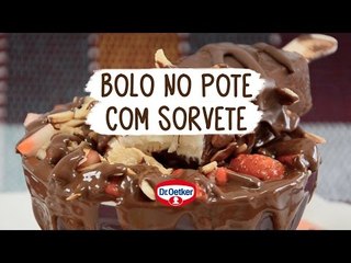 Receita: Bolo no Pote com Sorvete