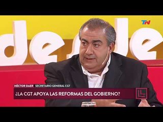 Daer: "La CGT apoya las reformas del gobierno"