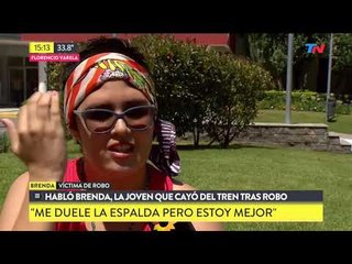 Habló Brenda, la chica tirada del tren tras un robo