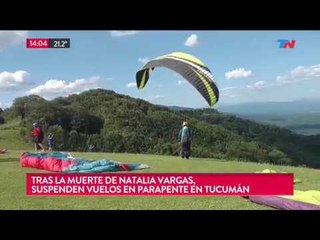 Muerte de Natalia: Suspenden vuelos en parapente en Tucumán