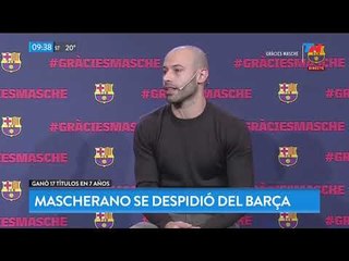 Javier Mascherano se despidió del Barcelona ante la prensa