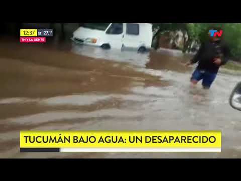 Tucumán bajo el agua: Una persona desaparecida