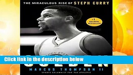 Golden: The Miraculous Rise of Steph Curry