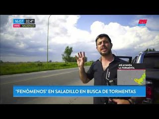 "Fenómenos" en Saladillo, a la búsqueda de tormentas