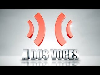 A Dos Voces (06/06/2018)