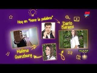 Malena Guinzburg y Darío Barassi en TIENE LA PALABRA