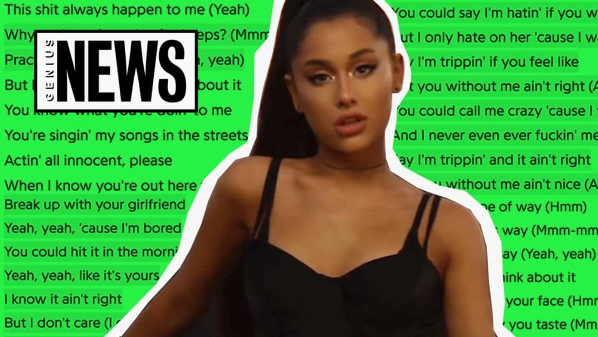Ariana Grandes Break Up With Your Girlfriend Im Bored Explained Song Stories