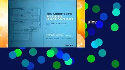 The Architect s Studio Companion: Rules of Thumb for Preliminary Design