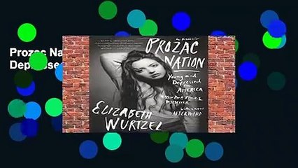 Prozac Nation: Young and Depressed in America