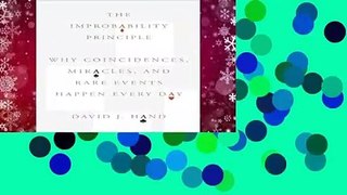 The Improbability Principle: Why Coincidences, Miracles, and Rare Events Happen Every Day