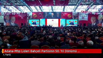 Adana-Mhp Lideri Bahçeli Partisinin 50. Yıl Dönümü Etkinliklerinde Konuştu-9