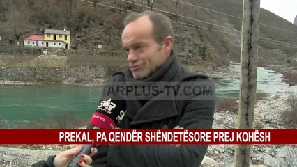 PREKAL, PA QENDËR SHËNDETËSORE PREJ KOHËSH