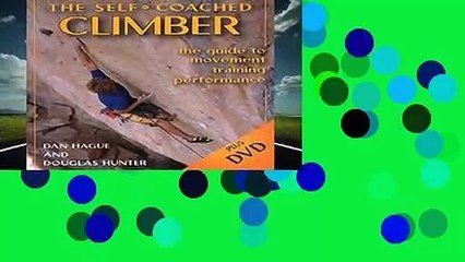 Self-Coached Climber: The Guide to Movement, Training, Performance