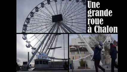 Une grande roue à Chalon-sur-Saône - 9/02-2019