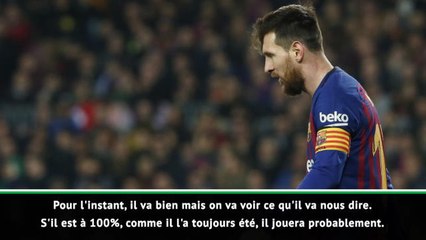 23e j. - Valverde : "On ne veut pas prendre de risques avec Messi"