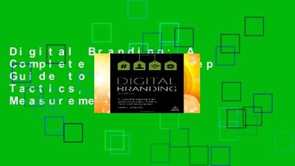 Digital Branding: A Complete Step-by-Step Guide to Strategy, Tactics, Tools and Measurement