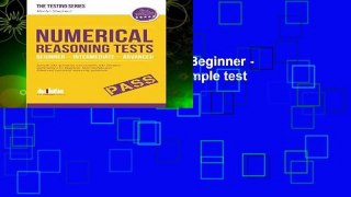 Numerical Reasoning Tests Beginner - Intermediate - Advanced: Sample test questions and answers