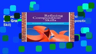 Refining Composition Skills: Academic Writing and Grammar (Developing   Refining Composition Skil)