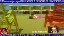 Old Is Gold (evergreen) T M Soundararajan Legend Vol 175 Vaira Nenjam