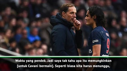 Tuchel Khawatirkan Kondisi Cavani Jelang Laga UCL Melawan Man Utd