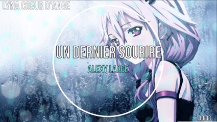 NightcoreFR - Un dernier sourire (Alexy Large) + Paroles #1