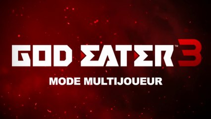 God Eater 3 - Bande-annonce mode multijoueur