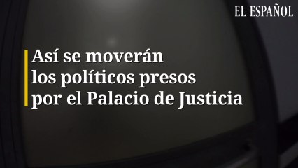 Este será el recorrido de los políticos presos por el Palacio de Justicia