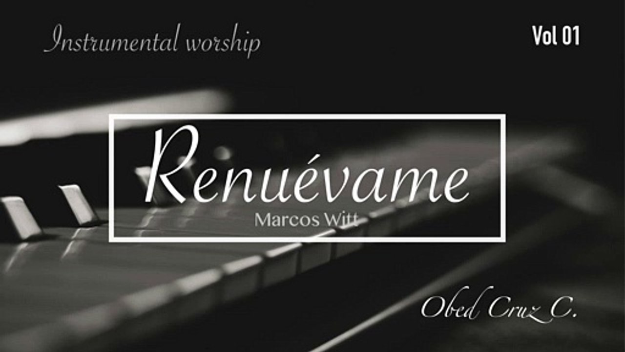 INSTRUMENTAL MUSIC- RENUÉVAME - Marcos Witt