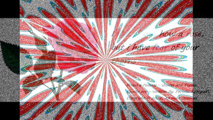 I like of you how a rose, fear of your thorns [Quotes and Poems]