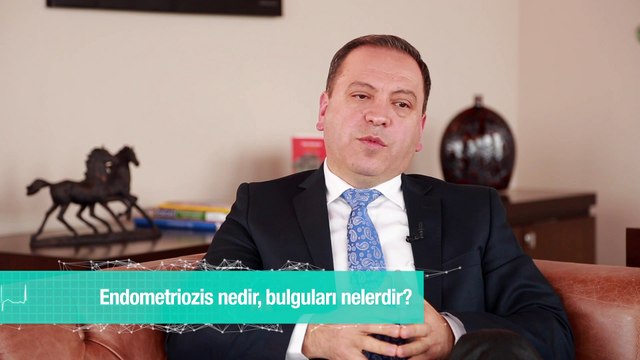 Endometriozis nedir, bulguları nelerdir?