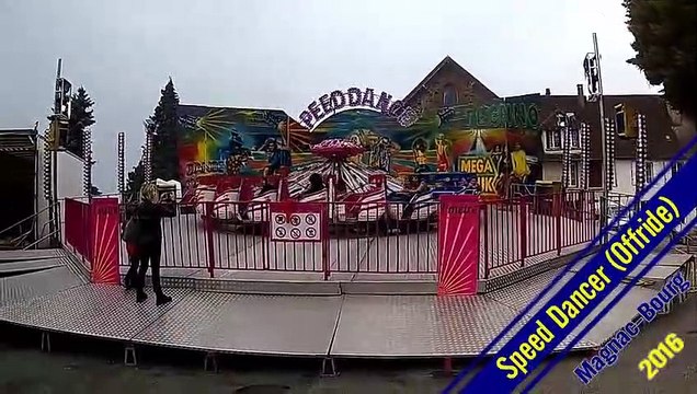 Speed Dancer (Offride)(2) - Fête Foraine Magnac-Bourd 2016