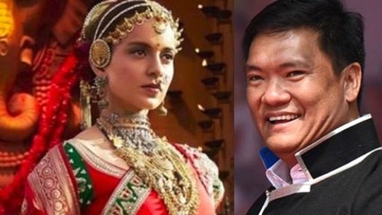 Manikarnika: Kangana Ranaut praises by Arunachal Pradesh CM Pema Khandu | FilmiBeat
