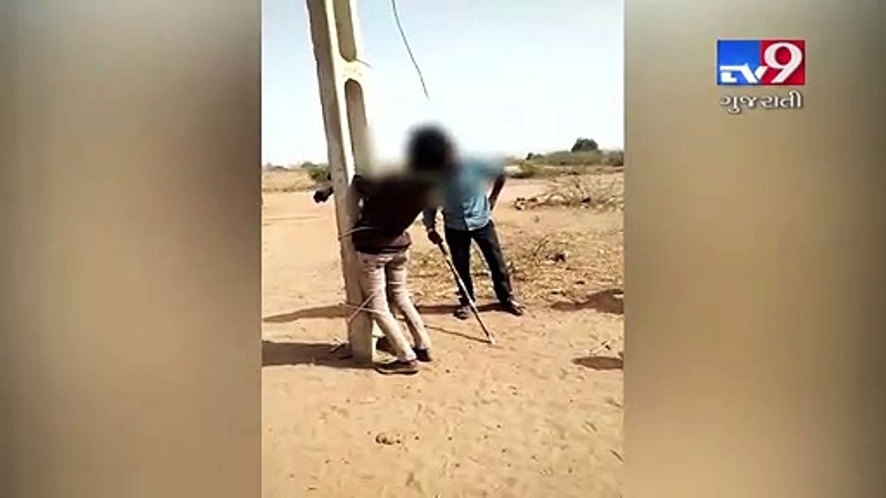 Youth tied to pole, thrashed over alleged love affair, Kutch - Tv9