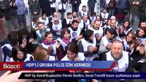 Yürüyüş yapmak isteyen HDP’li gruba polis izin vermedi