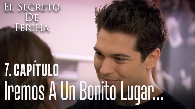 Iremos a un bonito lugar esta noche - El Secreto De Feriha Capítulo 7