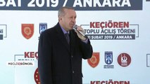 Recep Tayyip Erdoğan / 11 Şubat 2019 / Keçiören Toplu Açılış Töreni