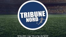 Tribune Nord, votre émission 100% foot chaque lundi à 19h