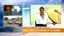 Gabon: Libreville in the grip of taxi drivers [The Morning Call]