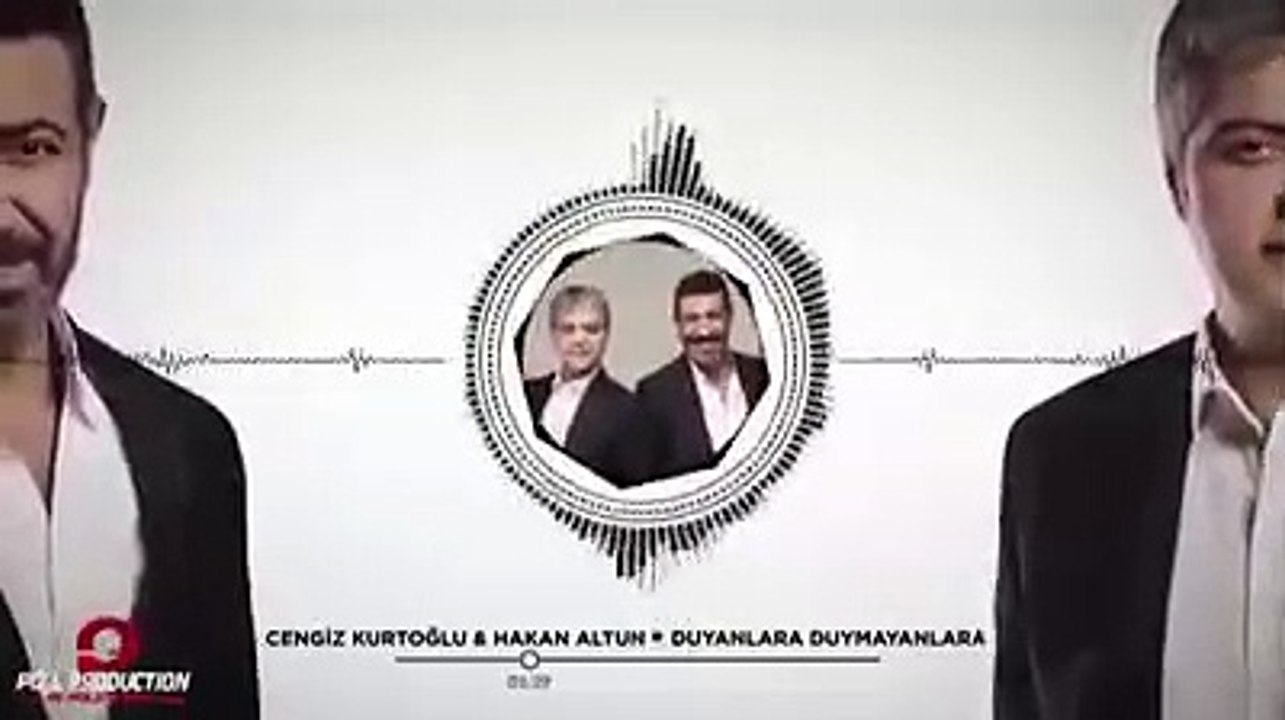 hakan altun / cengiz kurtoglu  - Duyanlara Duymayanlara