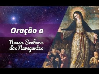 Oração a Nossa Senhora dos Navegantes