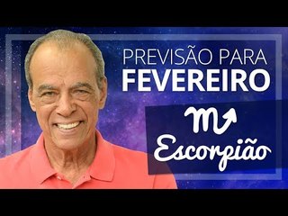 ESCORPIÃO - PREVISÃO PARA O MÊS DE FEVEREIRO DE 2018 | João Bidu