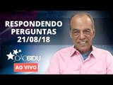 JOÃO BIDU RESPONDE - 21/08/2018