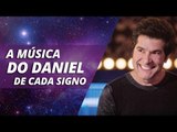 A música do Daniel de cada signo | João Bidu