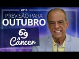 CÂNCER - Horóscopo de Outubro de 2018 | João Bidu