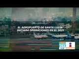 Aeropuerto de Santa Lucía será administrado por la Sedena | Noticias con Francisco Zea