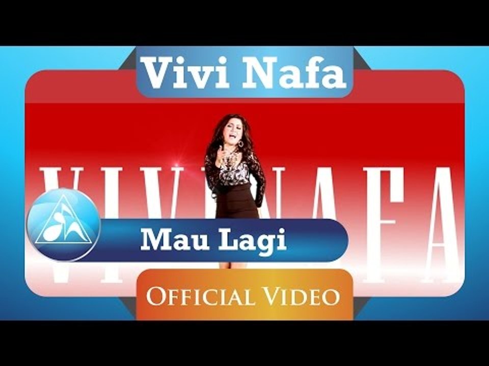 Vivi Nafa - Mau Lagi (Official Video Clip)