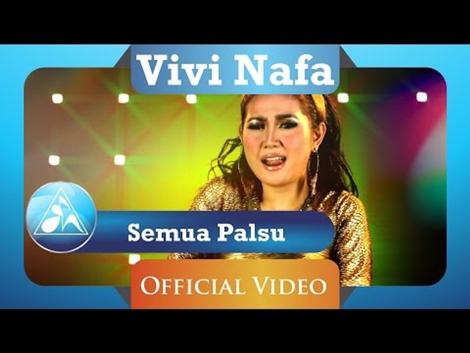 Semua Palsu - Vivi Nafa - Cipt. Dose Hudaya