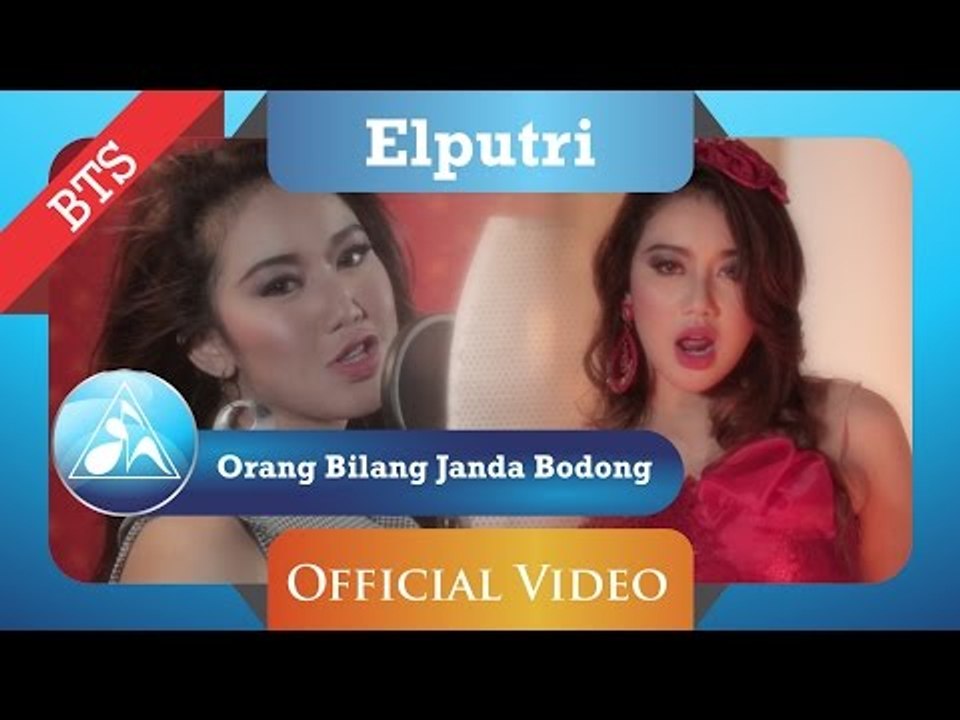 Elputri - Orang Bilang Janda Bodong [Behind The Scene]