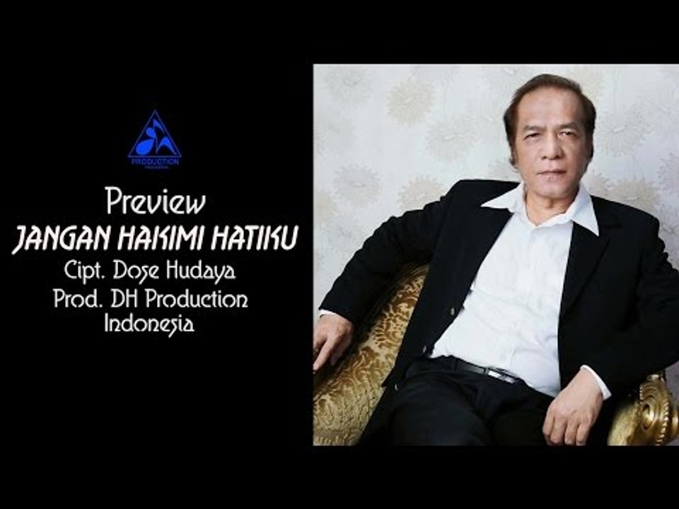 Preview Lagu Jangan Hakimi Hatiku Cipt. Dose Hudaya